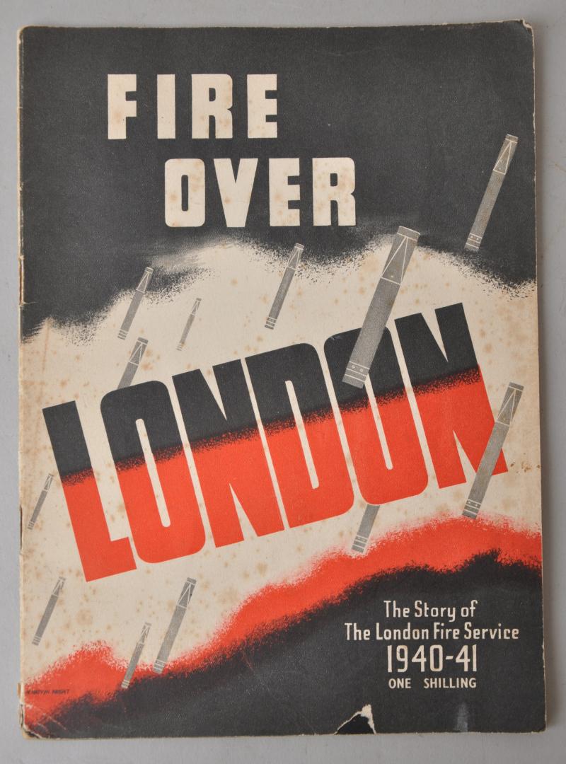 Fire Over London -Story Of The London Fire Service August 1940-41