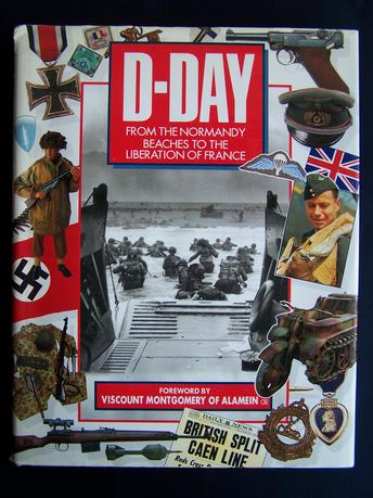 D-Day , From the Normandy Beaches to the Liberation of France