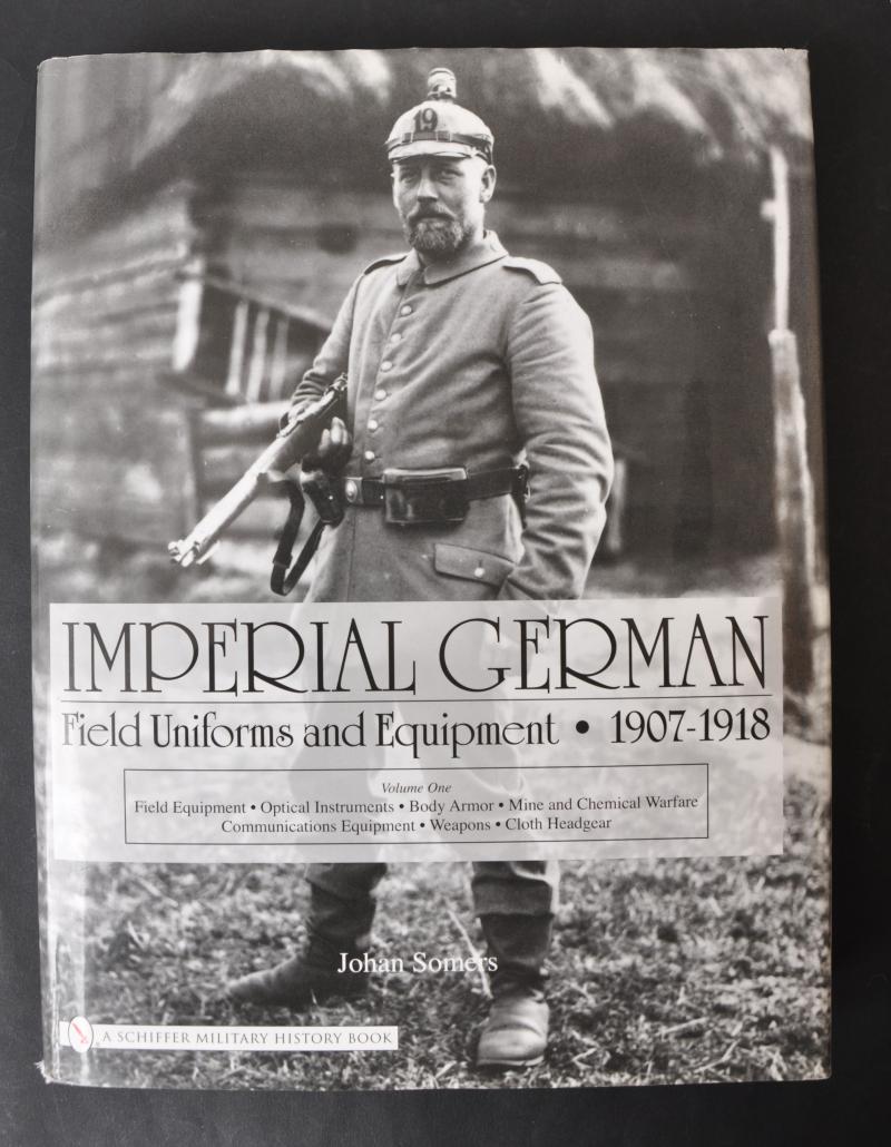 'Imperial German Field Uniforms & Equipment' Vol.1 Johan SOMERS