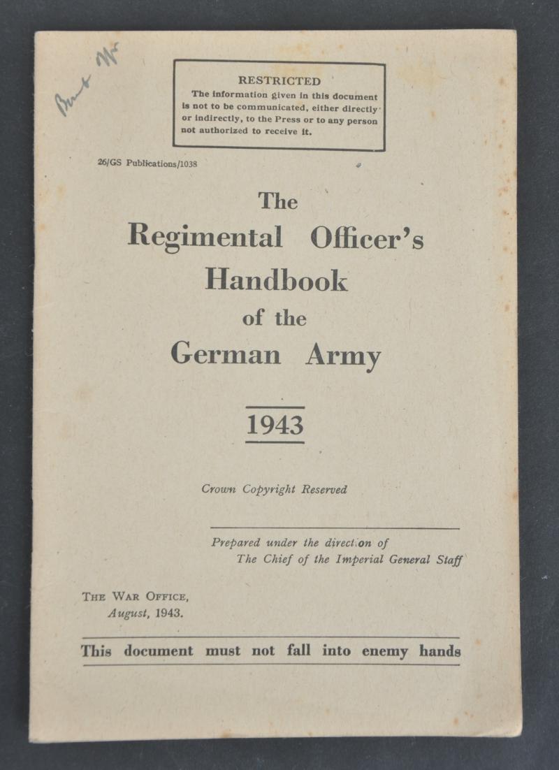 WW2 British 'Regimental Officers Handbook Of The German Army'  1943