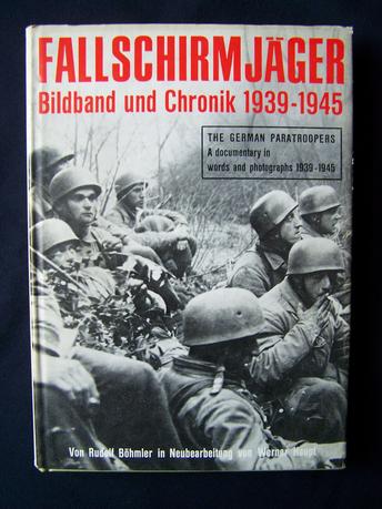 Fallschirmjager Bildband Und Chronik 1939-1945 R.Bohmer & W.Haupt