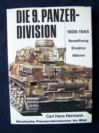 Die 9.Panzer Division 1939-1945 Carl Hans Hermann
