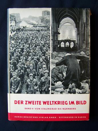 Der Zweite Weltkrieg Im Bild ( Stalingrad bis Nurnberg ) Verlag