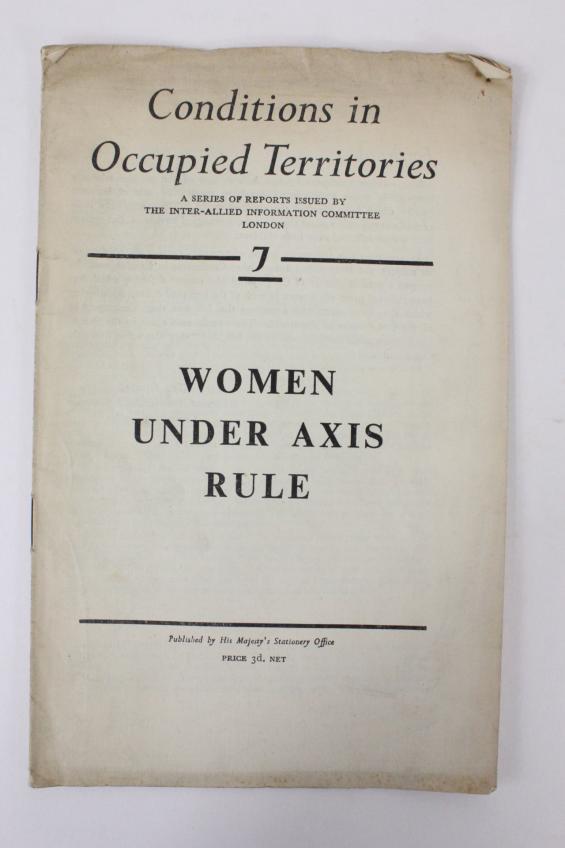 WW2 British Wartime HMSO Publication ' Women Under Axis Rule '  