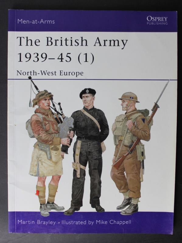 Osprey Men At Arms ' The British Army 1939-45 (1) ' North West Europe 
